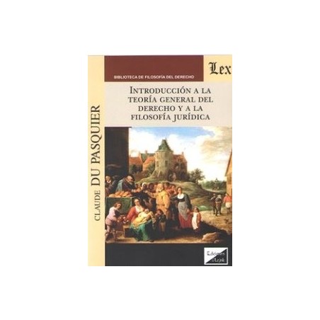 Introducción a la Teoría General del Derecho y a la Filosofía Jurídica