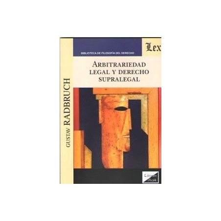 Arbitrariedad Legal y Derecho Supralegal
