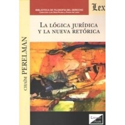 La Logica Juridica y la Nueva Retorica