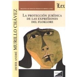 La Proteccion Juridica de las Expresiones del Folklore