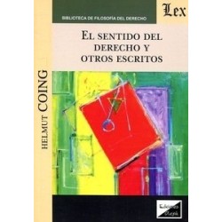 El Sentido del Derecho y Otros Escritos