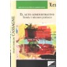 El Acto Administrativo "Teoría y Régimen Jurídico"