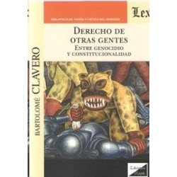 Derecho de Otras Gentes "Entre Genocidio y Constitucionalidad"