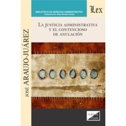 La Justicia Administrativa y el Contencioso de Anulación