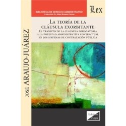 La Teoría de la Cláusula Exorbitante "El Tránsito de la Cláusula Derogatoria a la Potestad...