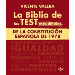 La Biblia de los Test más difíciles de La Constitución Española de 1978