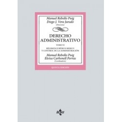 Derecho administrativo. Tomo 2. Régimen Jurídico Básico y Control de la Administración