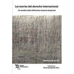 Las teorías del Derecho internacional "Un estudio sobre diferentes maneras de pensar"