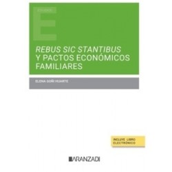 Rebus sic stantibus y pactos económicos familiares (Papel + e-book)