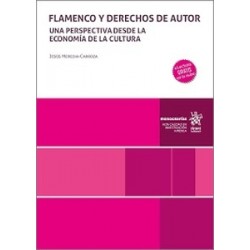 Flamenco y derechos de autor. Una perspectiva desde la economía de la cultura (Papel + Ebook)