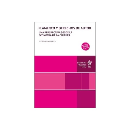 Flamenco y derechos de autor. Una perspectiva desde la economía de la cultura (Papel + Ebook)