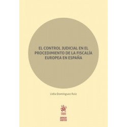 El control judicial en el procedimiento de la fiscalía europea de España