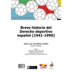 Breve historia del Derecho deportivo español (1941-1990)