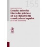 Estudios sobre las libertades públicas en el ordenamiento constitucional español