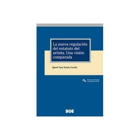 La nueva regulación del estatuto del artista. Una visión comparada