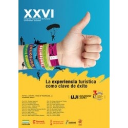 La experiencia turística como clave de éxito "XXVI Congreso Nacional de Turismo Universidad Empresa"