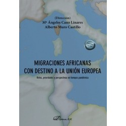 Migraciones africanas con destino a la Unión Europea "Retos, prioridades y perspectivas en...