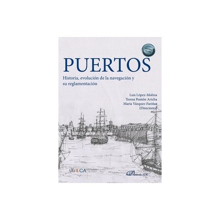 Puertos. Historia, evolución de la navegación y su reglamentación