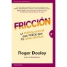 Fricción "La Fuerza Oculta que Puede Ser tu Gran Ventaja"