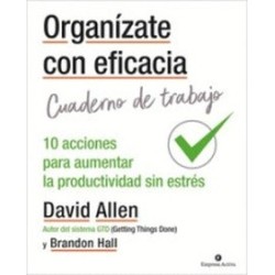 Organízate con eficacia - Cuaderno de trabajo