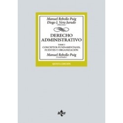 Derecho Administrativo Tomo 1 "Conceptos Fundamentales, Fuentes y Organización"