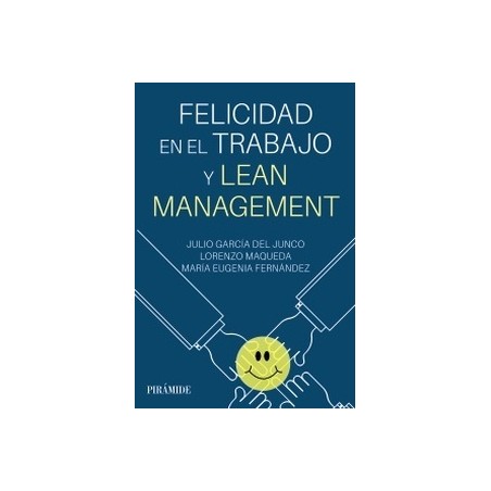 Felicidad en el trabajo y Lean Management
