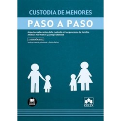 CUSTODIA DE MENORES. PASO A PASO (Papel + Ebook) "Aspectos relevantes de la custodia en los...