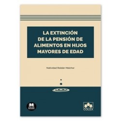 La extinción de la pensión de alimentos en hijos mayores de edad (Papel + Ebook)