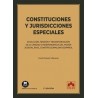 Constituciones y jurisdicciones especiales "Evolución, tensión y transformación de la unidad e independencia del poder judicial