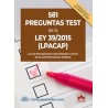 581 preguntas test de la ley 39/2015 (LPACAP). Ley del procedimiento administrativo común de las administra