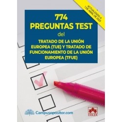 774 preguntas test del Tratado de la Unión Europea (TUE) y Tratado de Funcionamiento de la Unión...