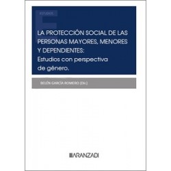 La protección social de las personas mayores, menores y dependientes: estudios con perspectiva de...