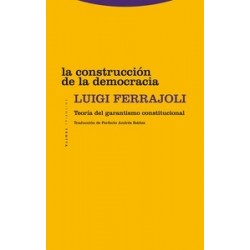 LA CONSTRUCCION DE LA DEMOCRACIA "Teoria del garantismo constitucional"