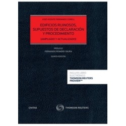 Edificios ruinosos, supuestos de declaración y procedimiento "Ampliado y actualizado (Papel + e-book)"