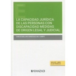 La capacidad jurídica de las personas con discapacidad medidas de origen legal y judicial (Papel...