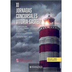 La anticipación de la insolvencia: soluciones conservativas y reestructuraciones (Papel + e-book) "XI Jornadas concursales Vito