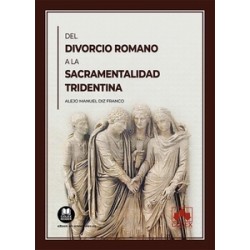 Del divorcio romano a la sacramentalidad tridentina "Impresión Bajo Demanda"