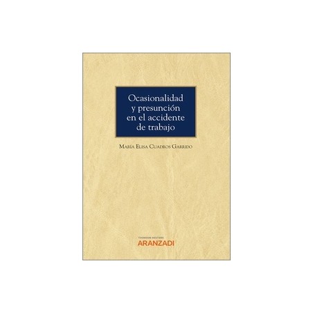 Ocasionalidad y presunción en el accidente de trabajo (Papel + Ebook)
