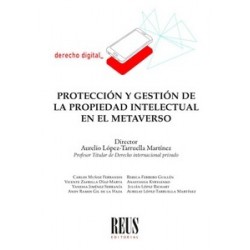 Protección y gestión de la propiedad intelectual en el Metaverso