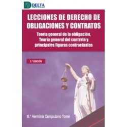 Lecciones de Derecho de obligaciones y contratos "Teoría general de la obligación, teoría general del contrato y principales fi