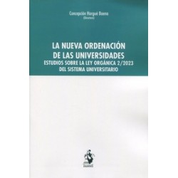 La nueva ordenación de las universidades. Estudios sobre la Ley Orgánica 2/2023 del sistema...