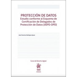 Protección de Datos "Estudio conforme al Esquema de Certificación de Delegados de Protección de Datos (AEPD-DPD)"