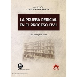 La prueba pericial en el proceso civil "COLECCIÓN  CONSTITUCIÓN Y PROCESO Impresión Bajo Demanda"