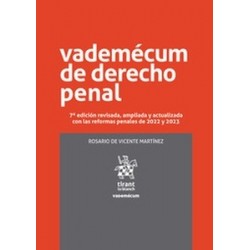 Vademécum de Derecho Penal 7ª edición revisada, ampliada y actualizada con las reformas penales de 2022 y 2023