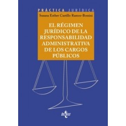 El régimen jurídico de la responsabilidad administrativa de los cargos públicos