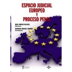 Espacio Judicial Europeo y Proceso Penal