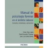 Manual de Psicología Forense en el Ámbito Laboral "Concepto, Metodología y Aplicacione"