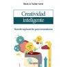 Creatividad inteligente "Guía de exploración para innovadores"