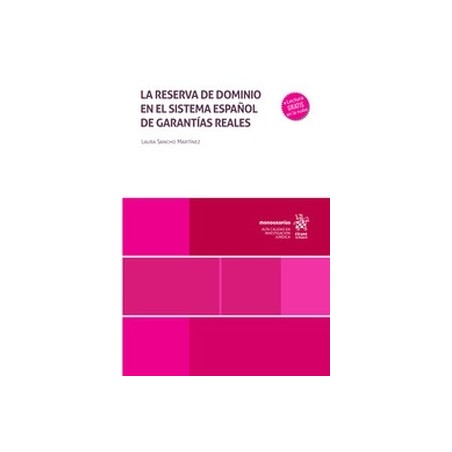 La reserva de dominio en el sistema español de garantías reales (Papel + Ebook)