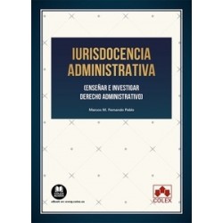 Iurisdocencia administrativa "Enseñar e investigar derecho administrativo"